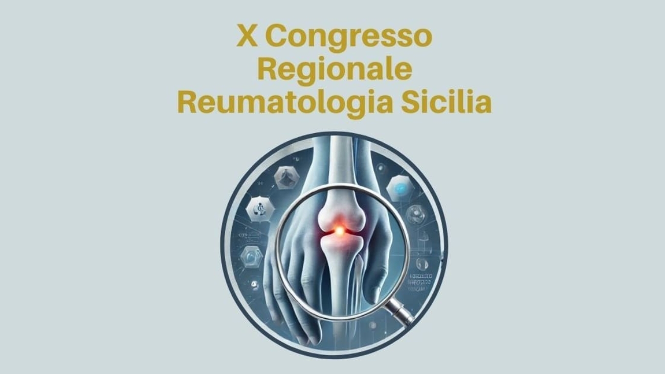 X congresso regionale reumatologia sicilia - Messina cooperativa servizi sociali